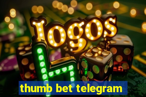 thumb bet telegram